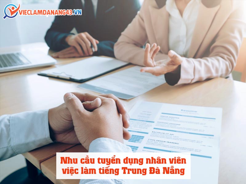 nhu-cau-tuyen-dung-nhan-vien-viec-lam-tieng-trung-da-nang