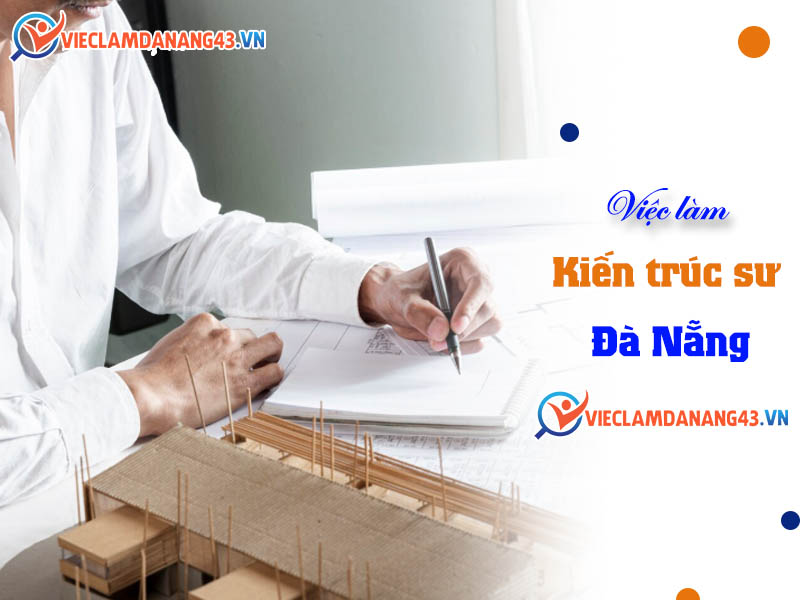 viec-lam-kien-truc-su-da-nang
