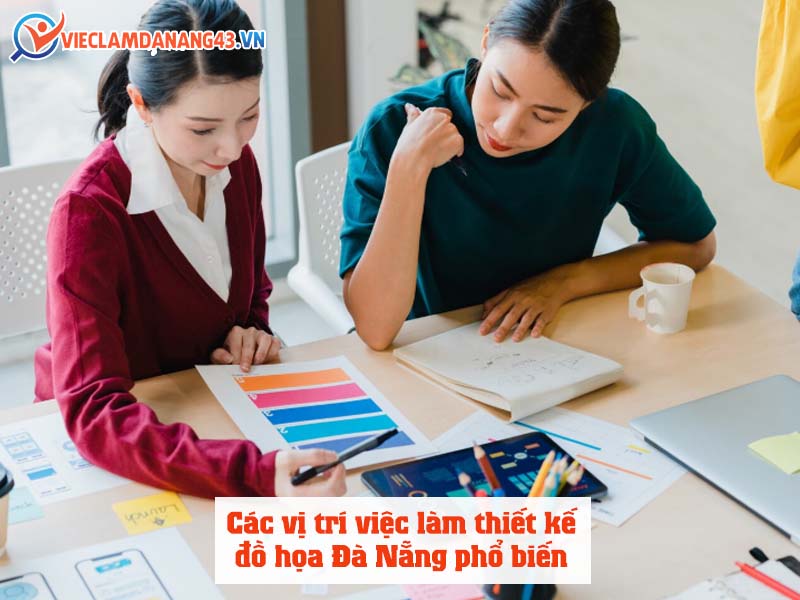 cac-vi-tri-viec-lam-thiet-ke-do-hoa-da-nang-pho-bien