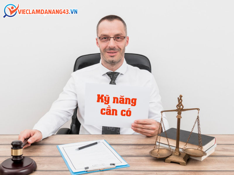 ky-nang-can-co-doi-voi-nhan-vien-viec-lam-nganh-luat-tai-da-nang
