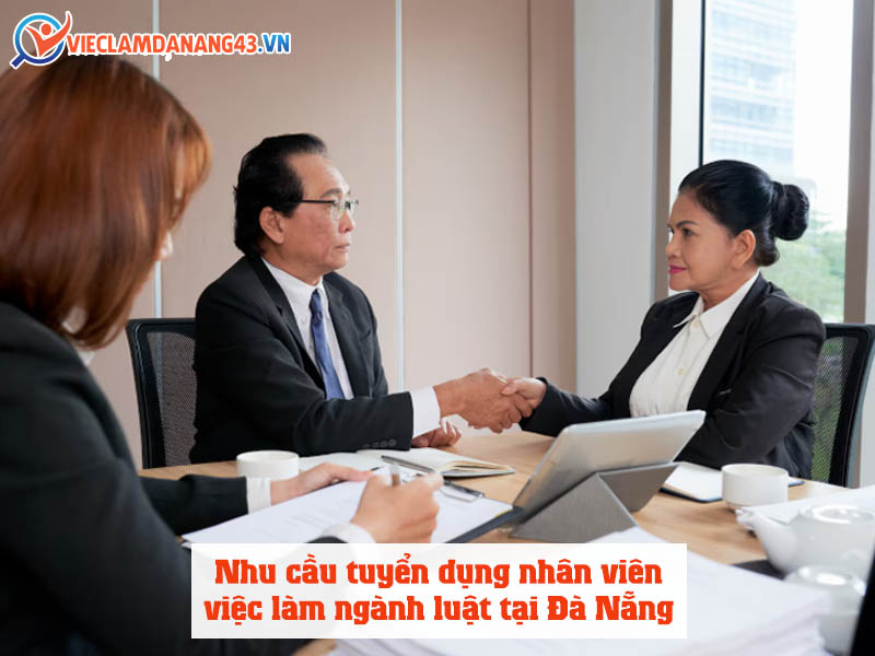 nhu-cau-tuyen-dung-nhan-vien-viec-lam-nganh-luat-tai-da-nang