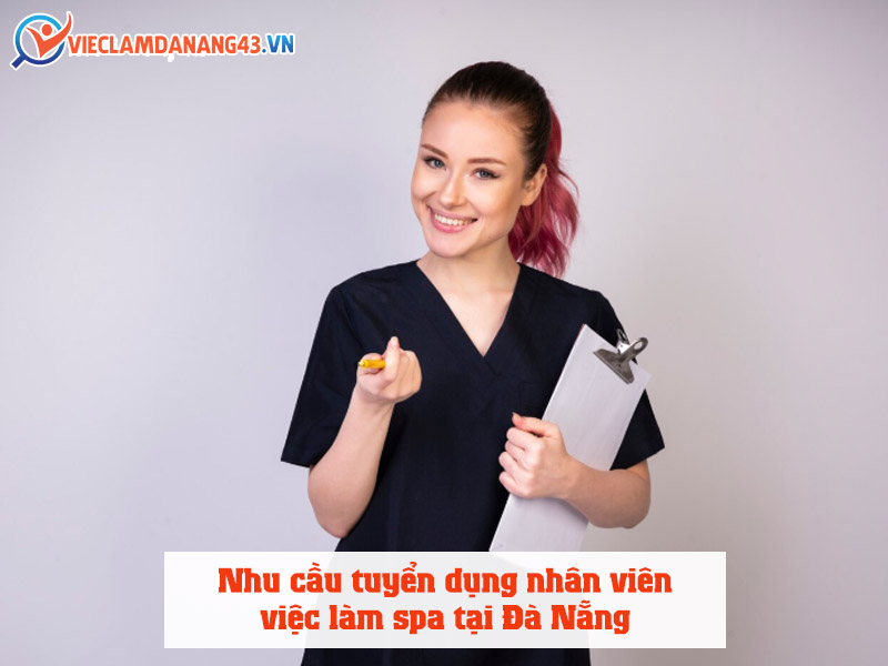 nhu-cau-tuyen-dung-nhan-vien-viec-lam-spa-tai-da-nang