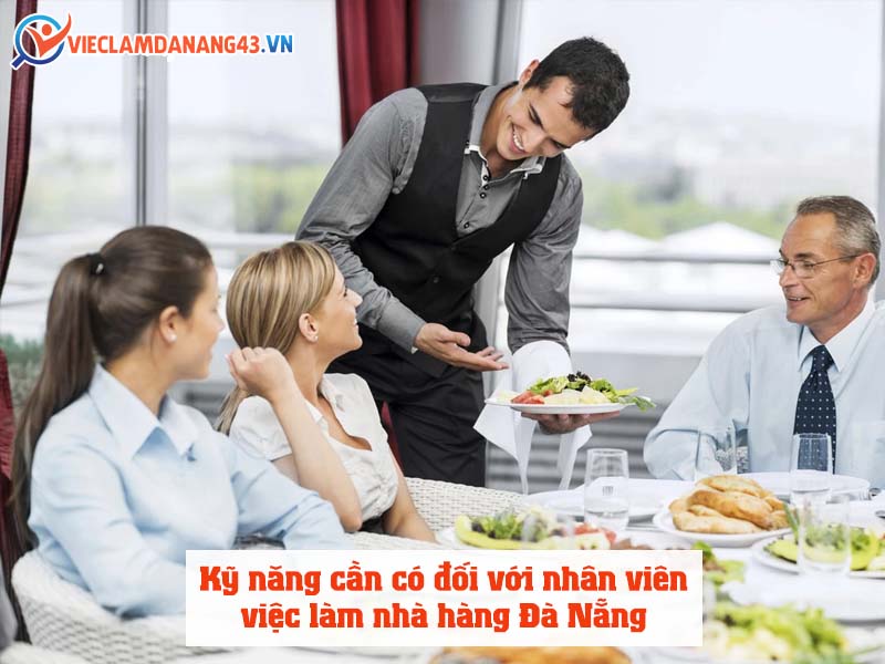 ky-nang-can-co-doi-voi-nhan-vien-viec-lam-nha-hang-da-nang