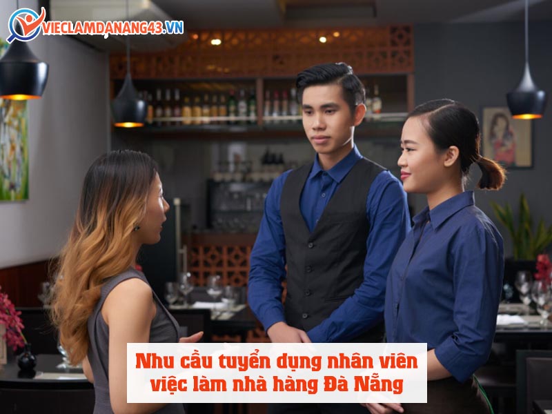 nhu-cau-tuyen-dung-nhan-vien-viec-lam-nha-hang-da-nang