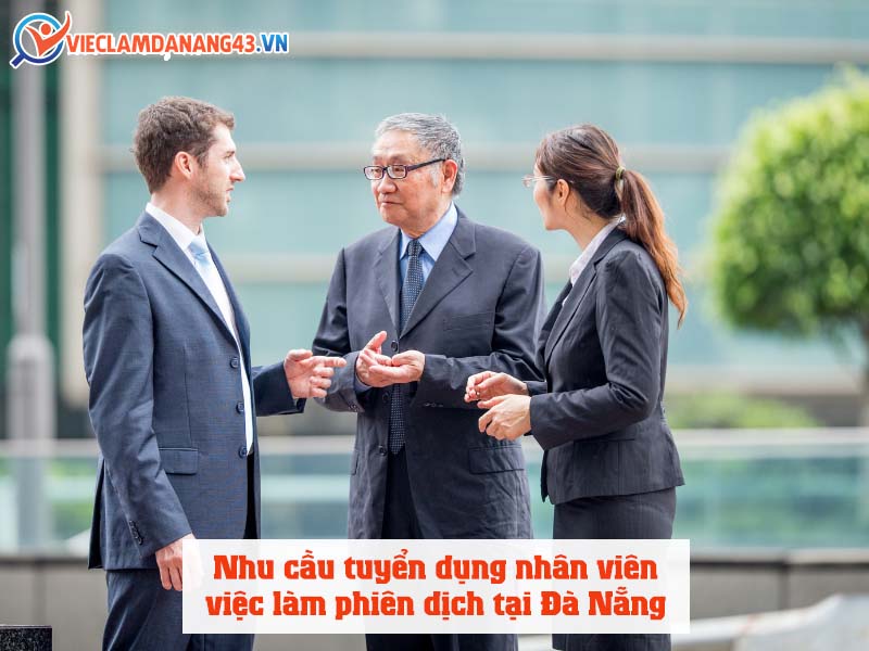 nhu-cau-tuyen-dung-nhan-vien-viec-lam-phien-dich-tai-da-nang