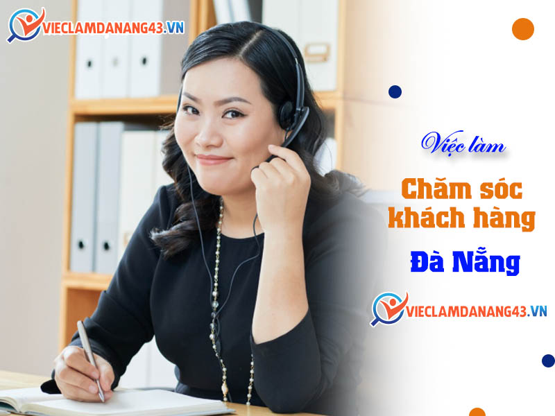 viec-lam-cham-soc-khach-hang-tai-da-nang