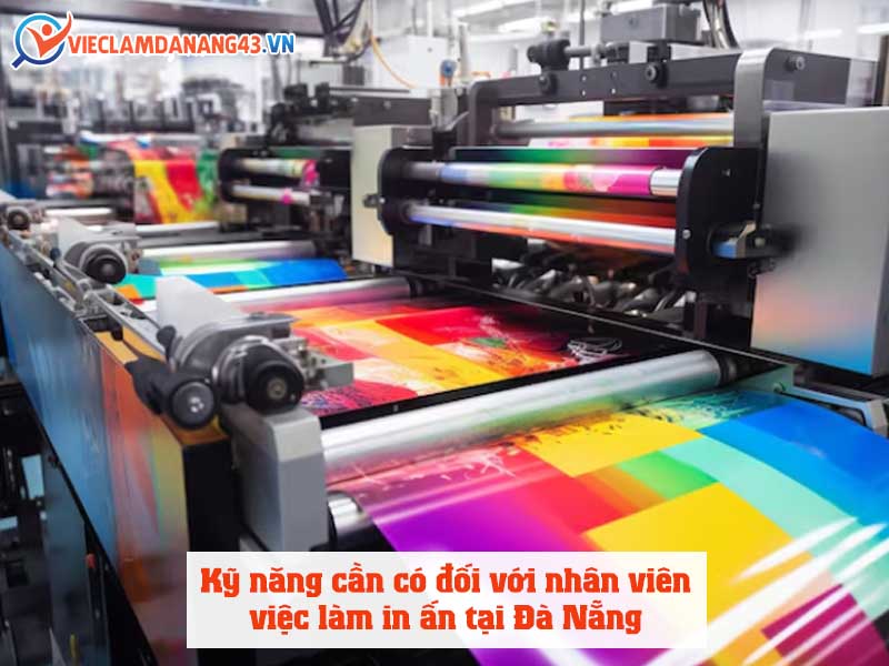 ky-nang-can-co-doi-voi-nhan-vien-viec-lam-in-an-tai-da-nang