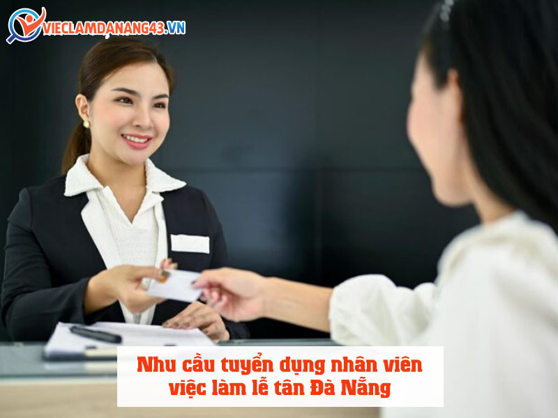 nhu-cau-tuyen-dung-nhan-vien-viec-lam-le-tan-da-nang