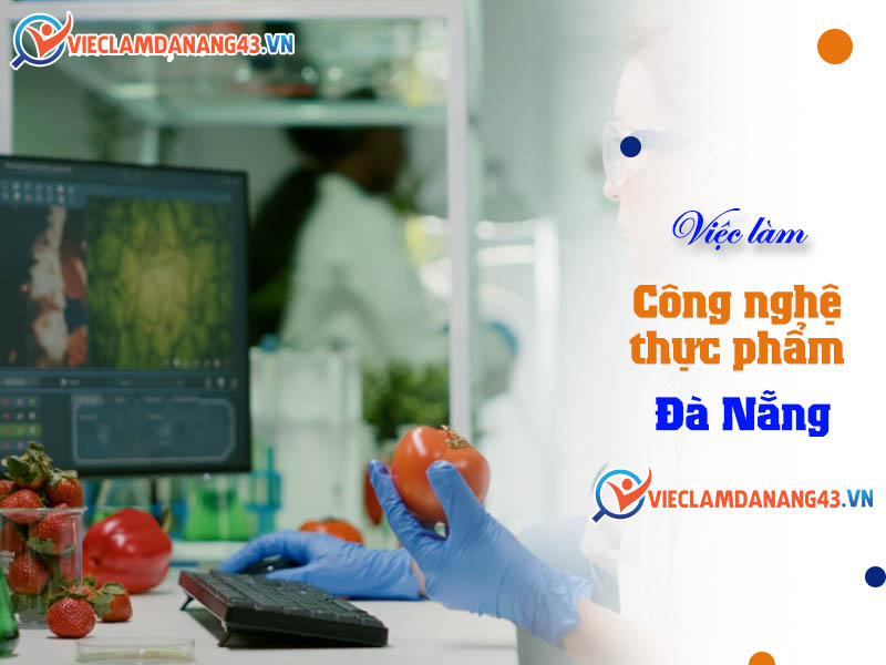 viec-lam-cong-nghe-thuc-pham-tai-da-nang
