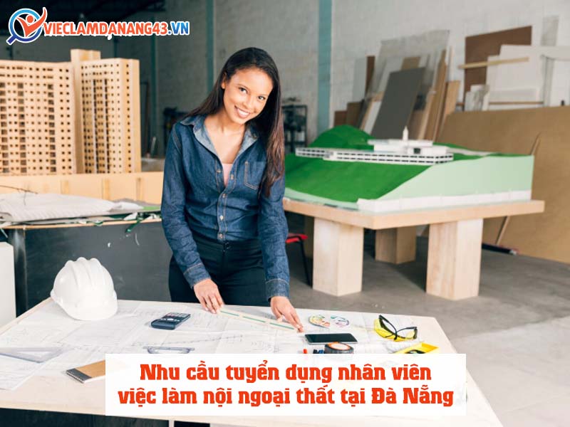 nhu-cau-tuyen-dung-nhan-vien-viec-lam-noi-ngoai-that-tai-da-nang
