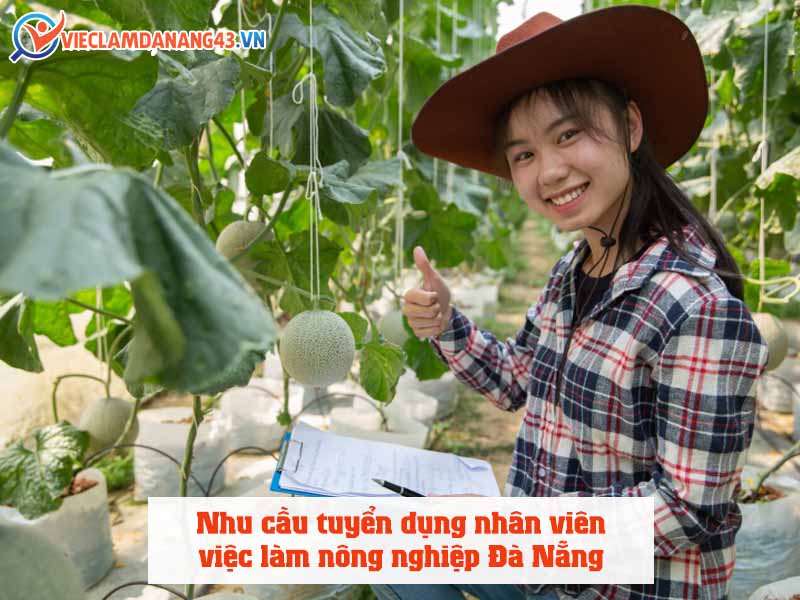 nhu-cau-tuyen-dung-nhan-vien-viec-lam-nong-nghiep-da-nang