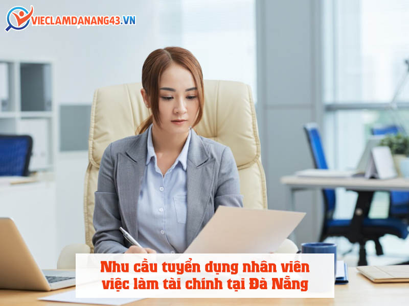 nhu-cau-tuyen-dung-nhan-vien-viec-lam-tai-chinh-tai-da-nang