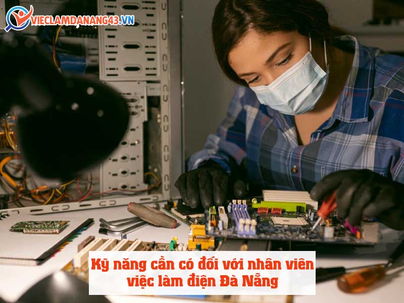 ky-nang-can-co-doi-voi-nhan-vien-viec-lam-dien-da-nang