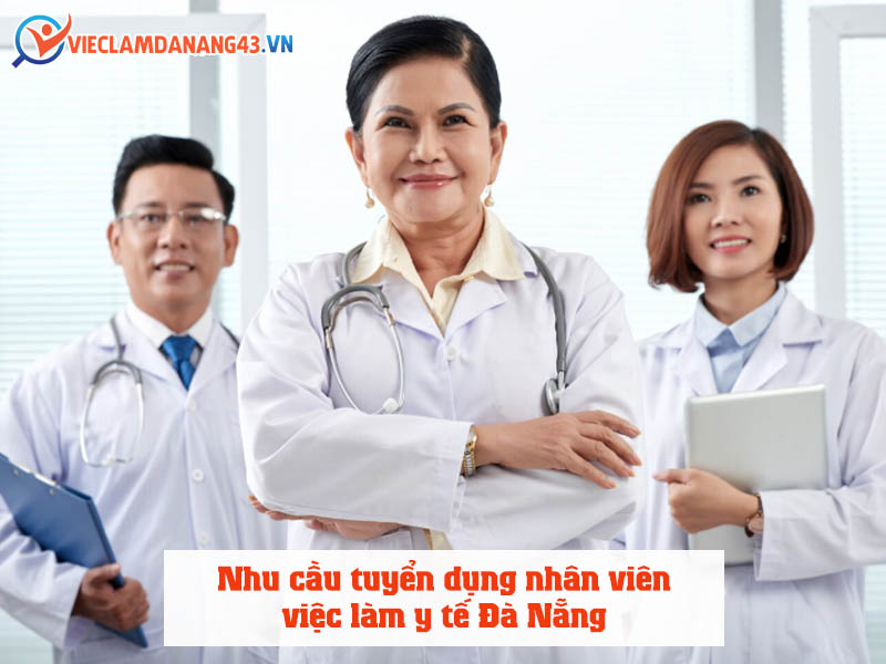 nhu-cau-tuyen-dung-nhan-vien-viec-lam-y-te-da-nang