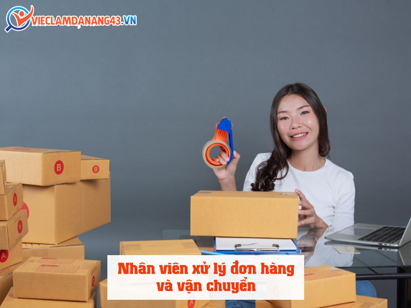nhan-vien-xu-ly-don-hang-va-van-chuyen