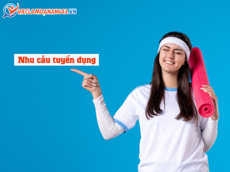 nhu-cau-tuyen-dung-nhan-vien-viec-lam-the-duc-the-thao-da-nang