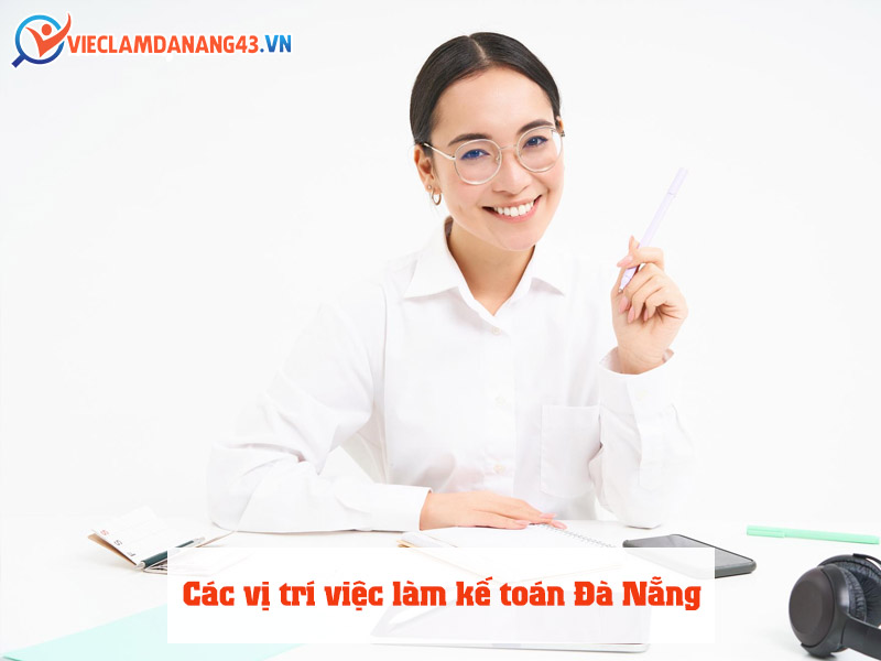 cac-vi-tri-viec-lam-ke-toan-da-nang