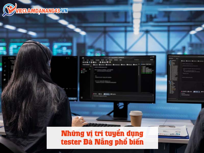 nhung-vi-tri-tuyen-dung-tester-da-nang-pho-bien